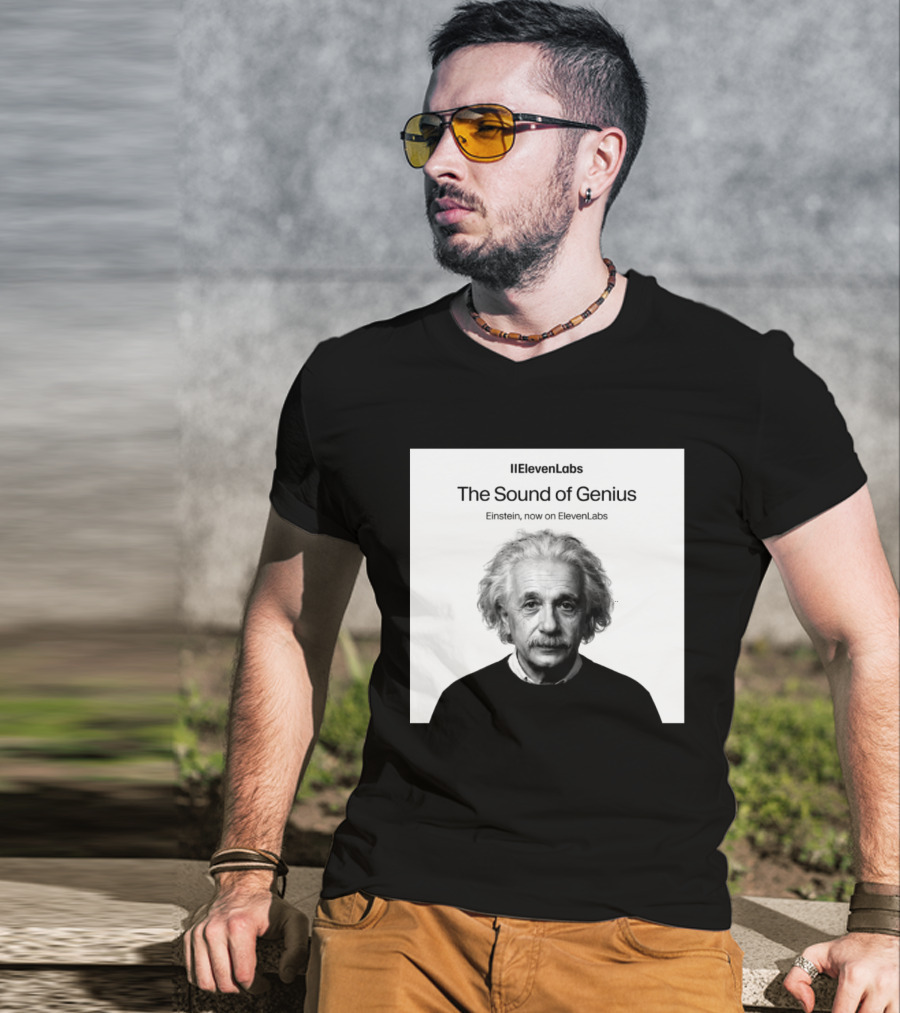 ElevenLabs The Sound Of Genius Einstein Now On ElevenLabs T-Shirt
