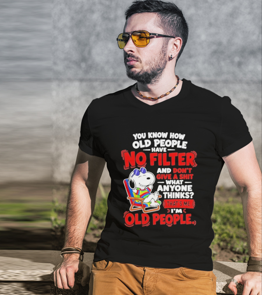 Snoopy Beach Chair Old People No Filter Don't Give A Shit What Anyone Thinks T-Shirt