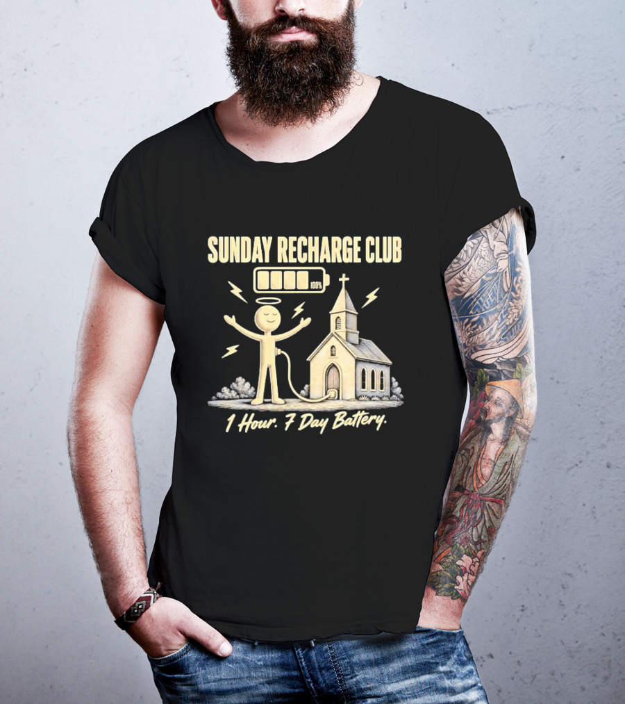 Sunday Recharge Club 1 Hour 7 Day Battery Church Christian Faith T-Shirt