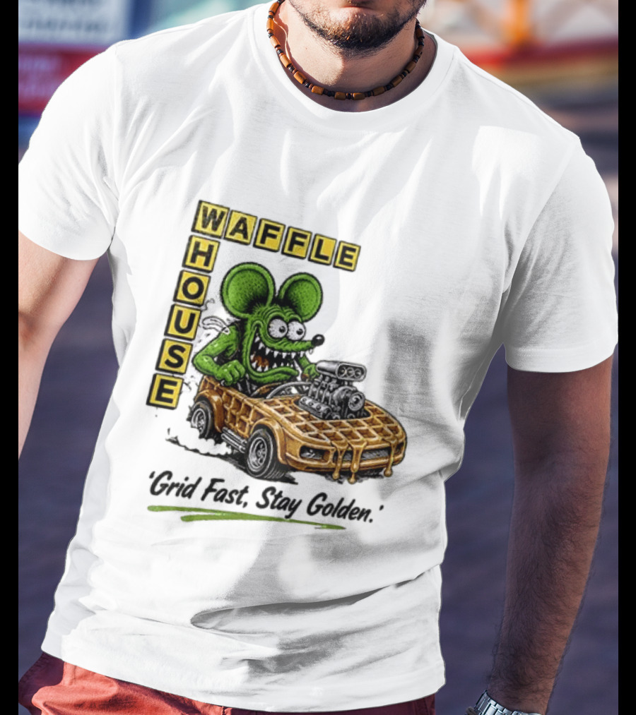 Rat Fink Waffle House Grid Fast Stay Golden Car Racer T-Shirt