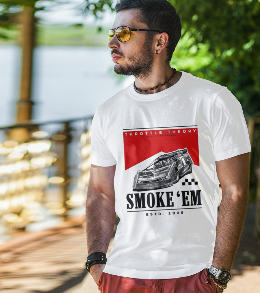 Throttle Theory Built For Speed Smoke 'Em Estd. 2023 T-Shirt
