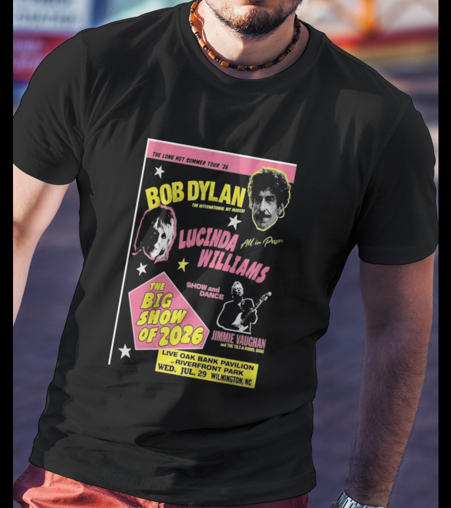 Bob Dylan Lucinda Williams The Long Hot Summer Tour '26 Live Oak Bank Pavilion Riverfront Park July 29 The Big Show Of 2026 T-Shirt