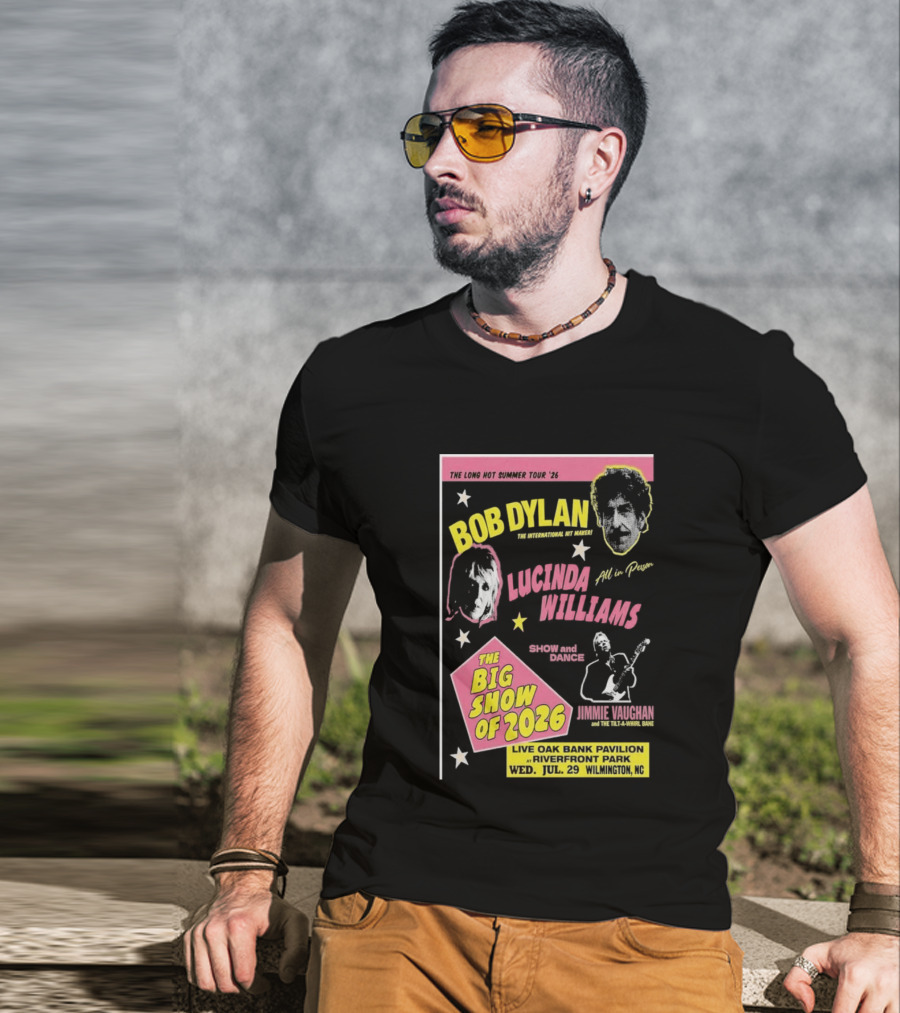 Bob Dylan Lucinda Williams The Long Hot Summer Tour '26 Live Oak Bank Pavilion Riverfront Park July 29 The Big Show Of 2026 T-Shirt