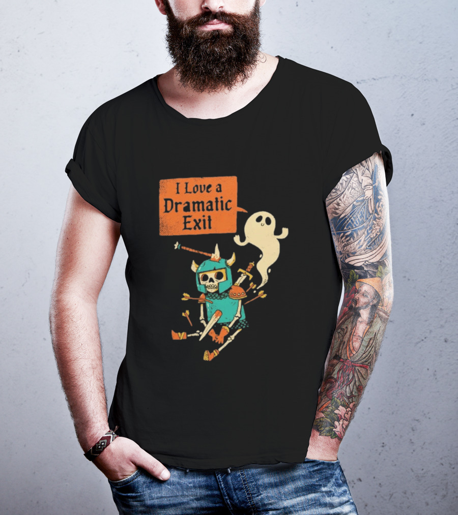 Dark Humor Skeleton Knight And Ghost With I Love A Dramatic Exit T-Shirt
