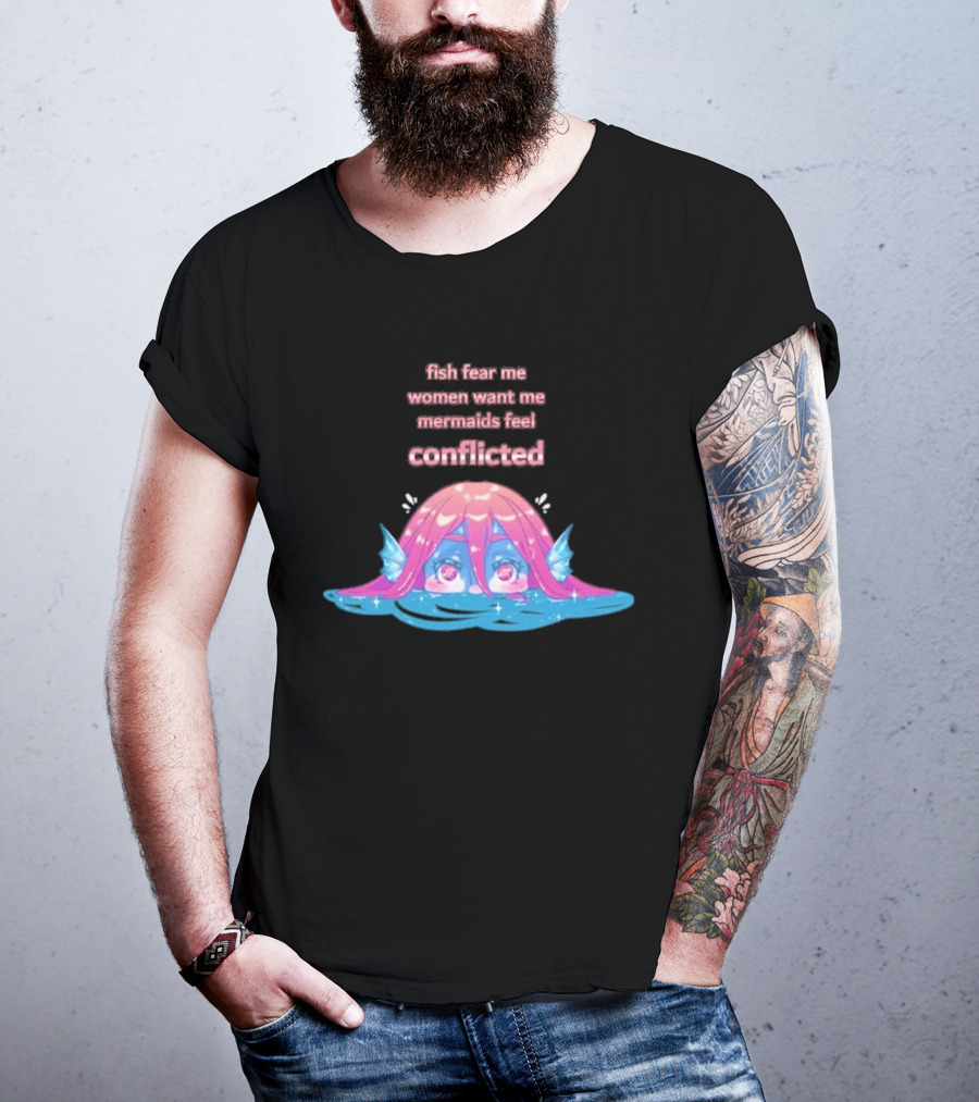 Fish Fear Me Women Want Me Mermaids Feel Conflicted Kawaii Mermaid Peekaboo T-Shirt