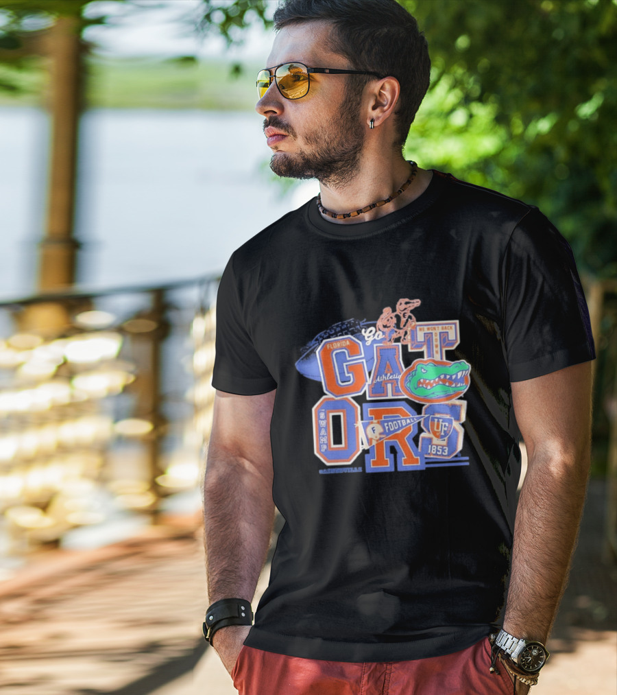Florida Gators Go Football 1853 Swamp UF We Won't Back Down T-Shirt