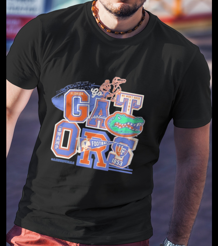 Florida Gators Go Football 1853 Swamp UF We Won't Back Down T-Shirt