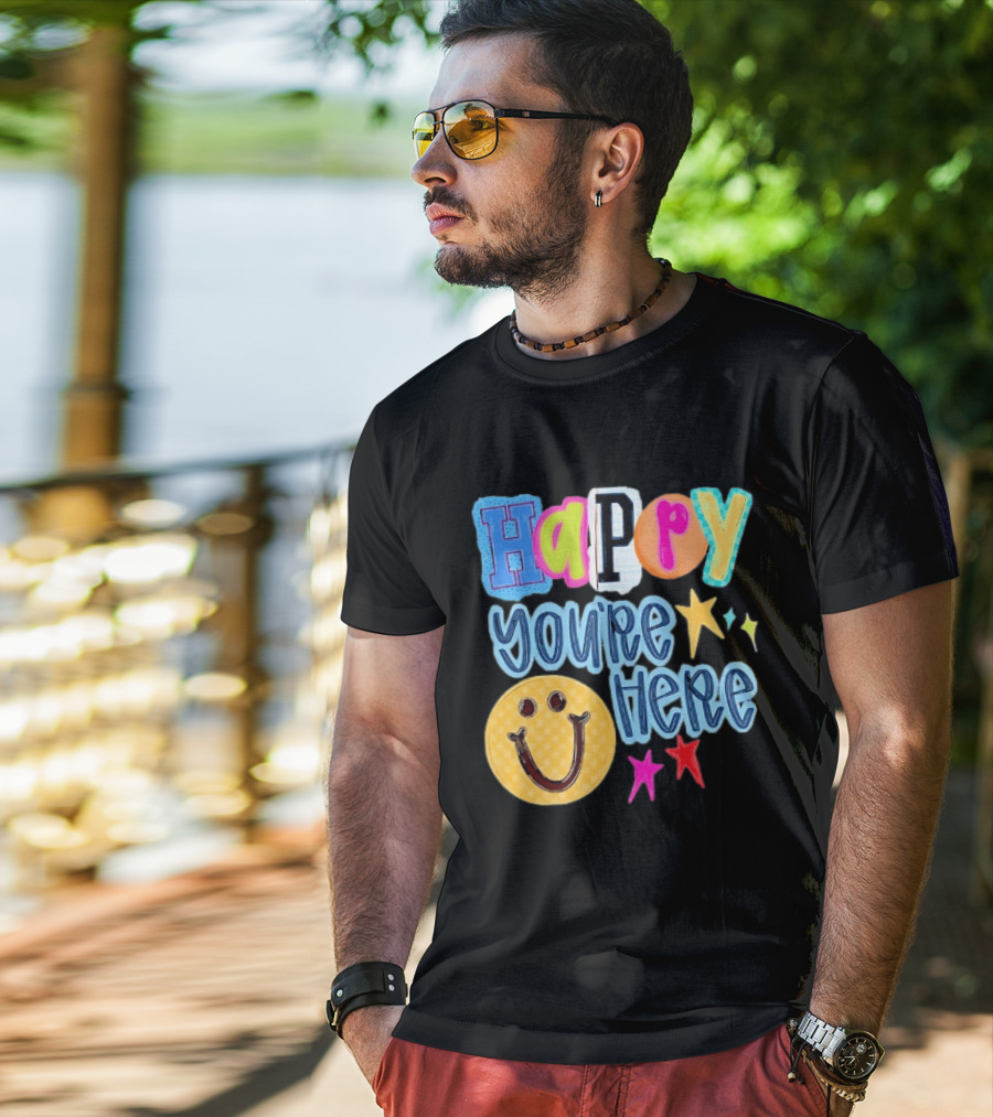 Happy You're Here Smiley Face Positive Vibes Colorful Stars T-Shirt