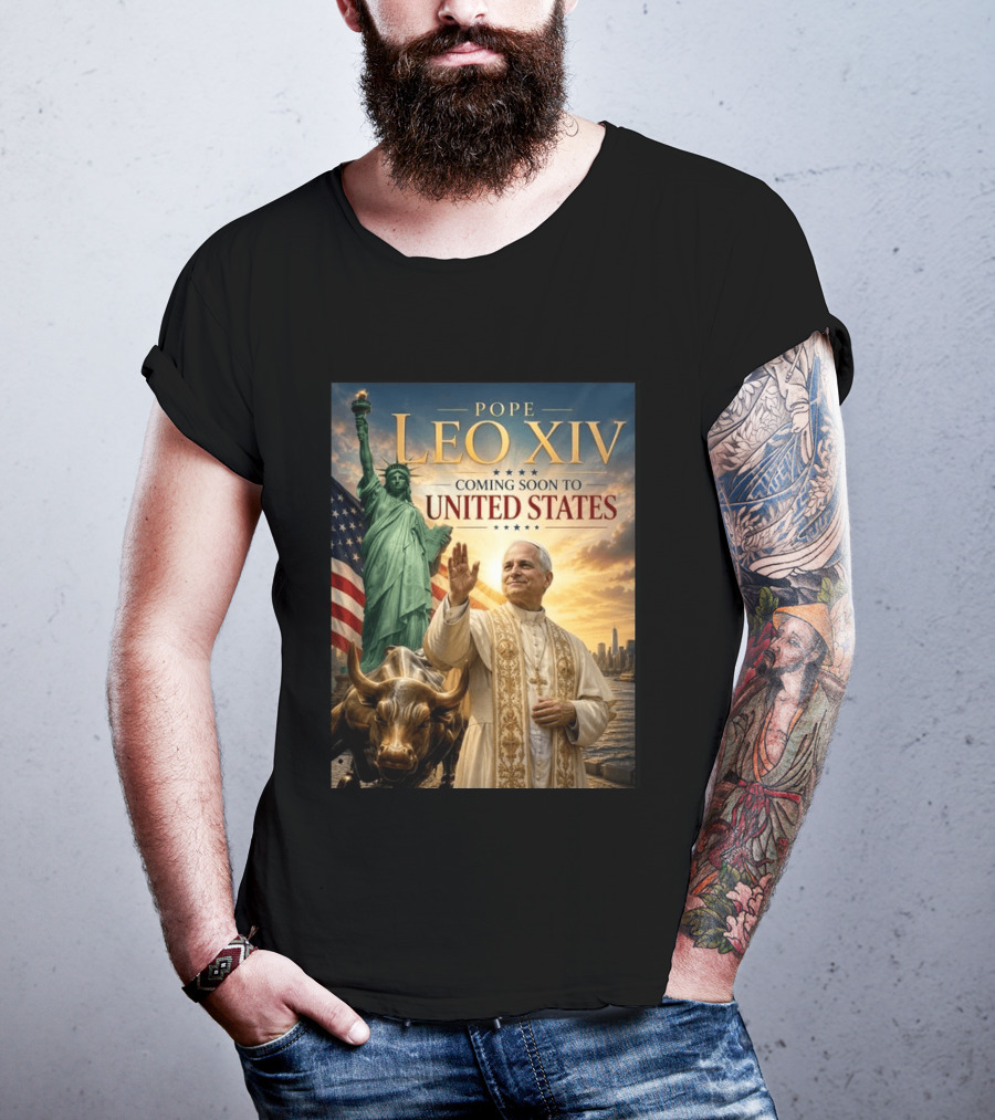Pope Leo XIV Statue Of Liberty Wall Street Bull Coming Soon To United States T-Shirt