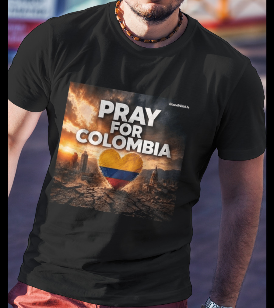 Pray For Colombia Heart StandWithUs T-Shirt