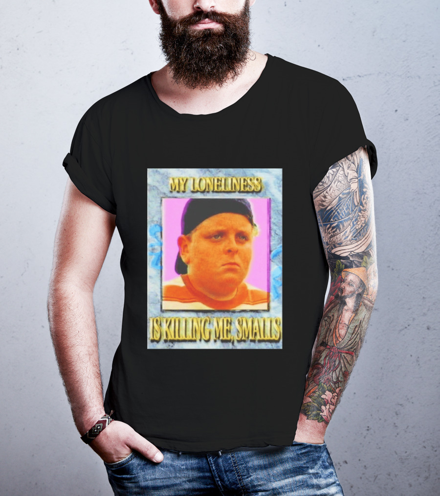 Hamilton Porter My Loneliness Is Killing Me Smalls T-Shirt