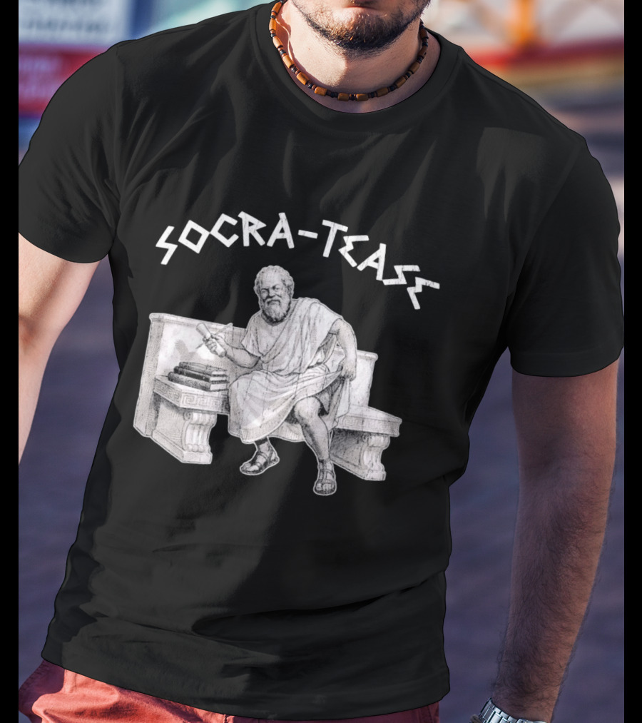 Socra Tease Socrates Philosopher Pun Philosophy Classic Bench T-Shirt