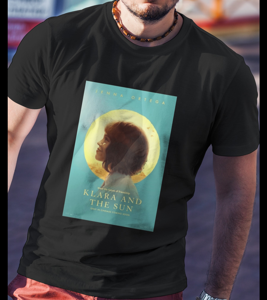 Jenna Ortega Meet The Future Of Friendship Klara And The Sun Only In Cinemas Coming Soon T-Shirt