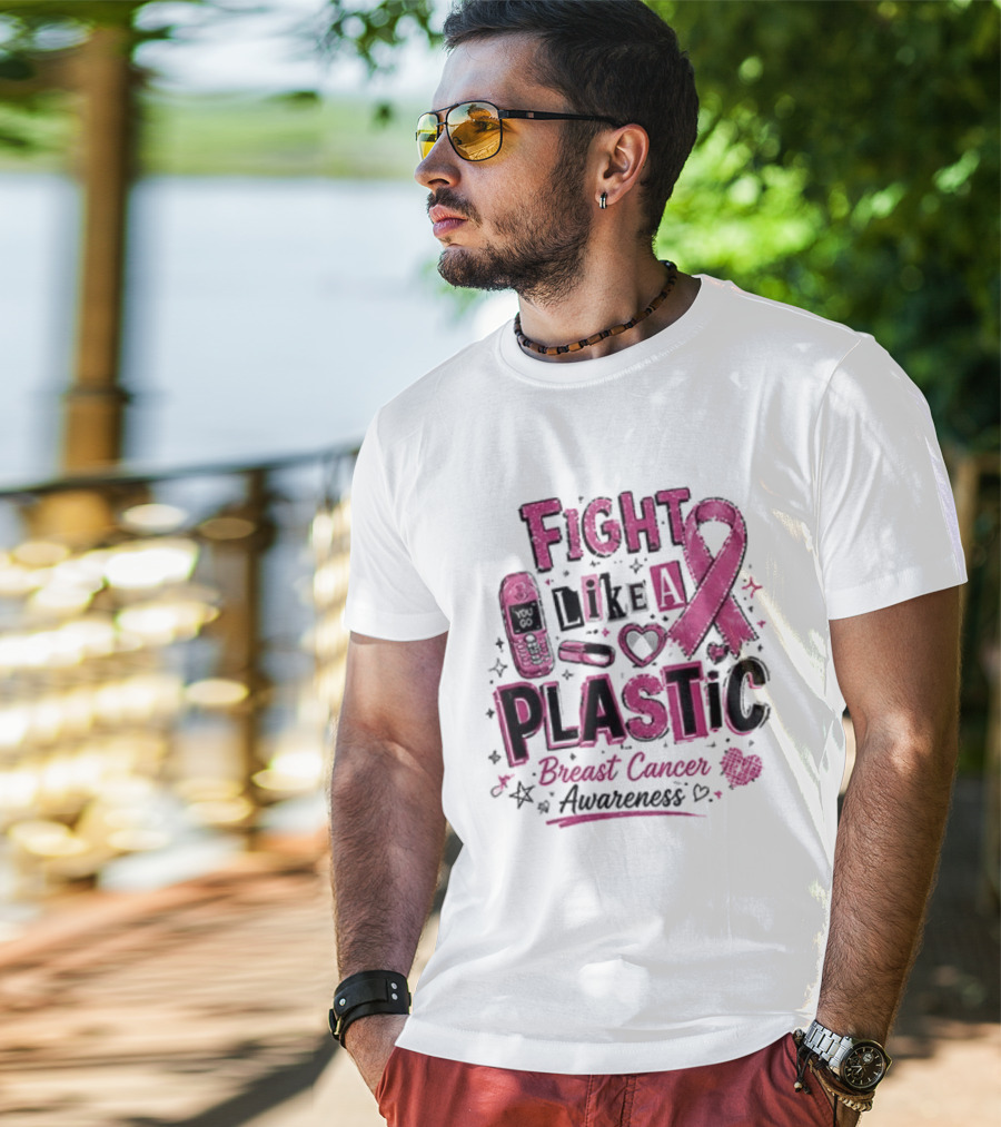 Fight Like A Plastic Breast Cancer Awareness Pink Ribbon T-Shirt