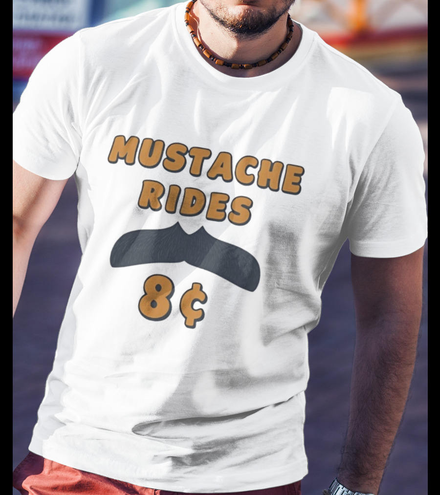 Mustache Rides 8 Cents Retro Humor T-Shirt