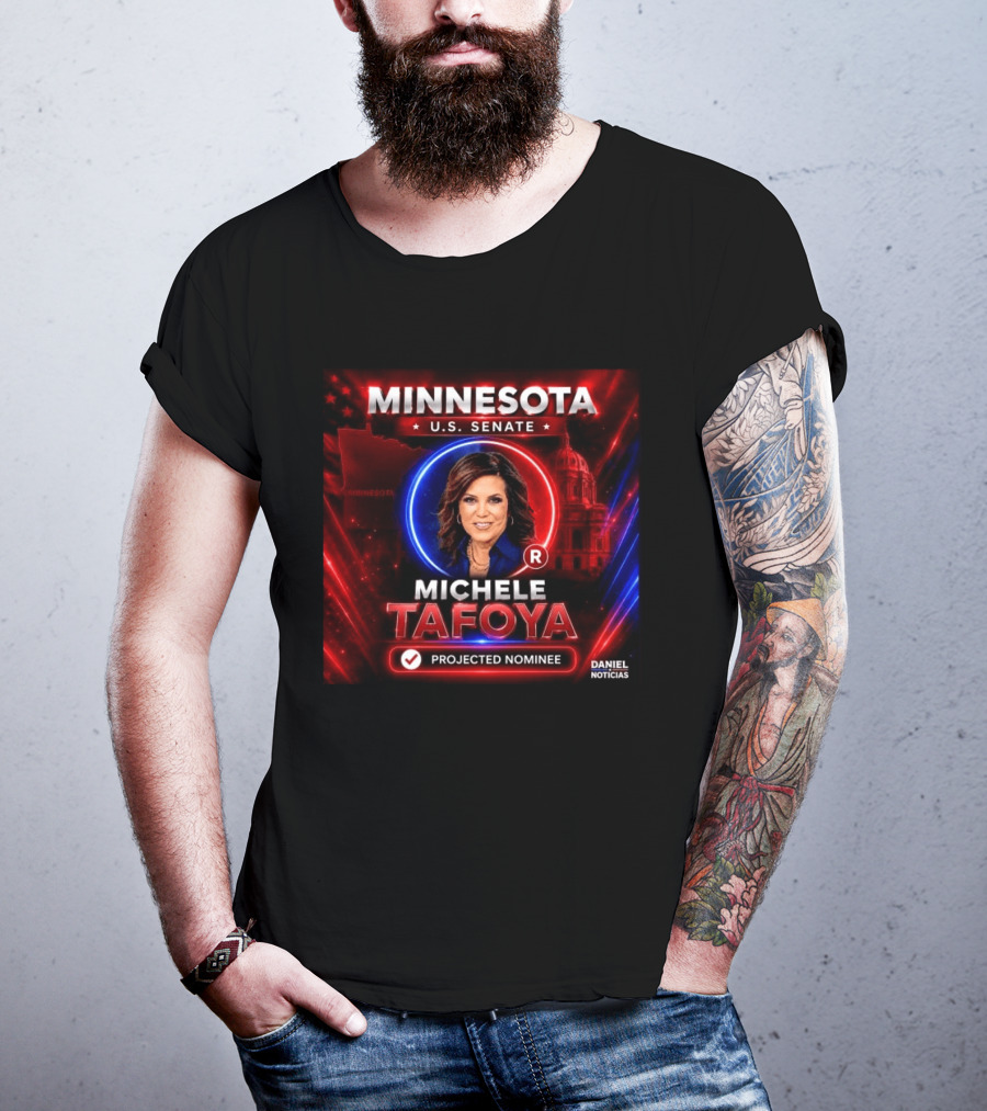 Minnesota U.S. Senate Michele Tafoya Projected Nominee T-Shirt