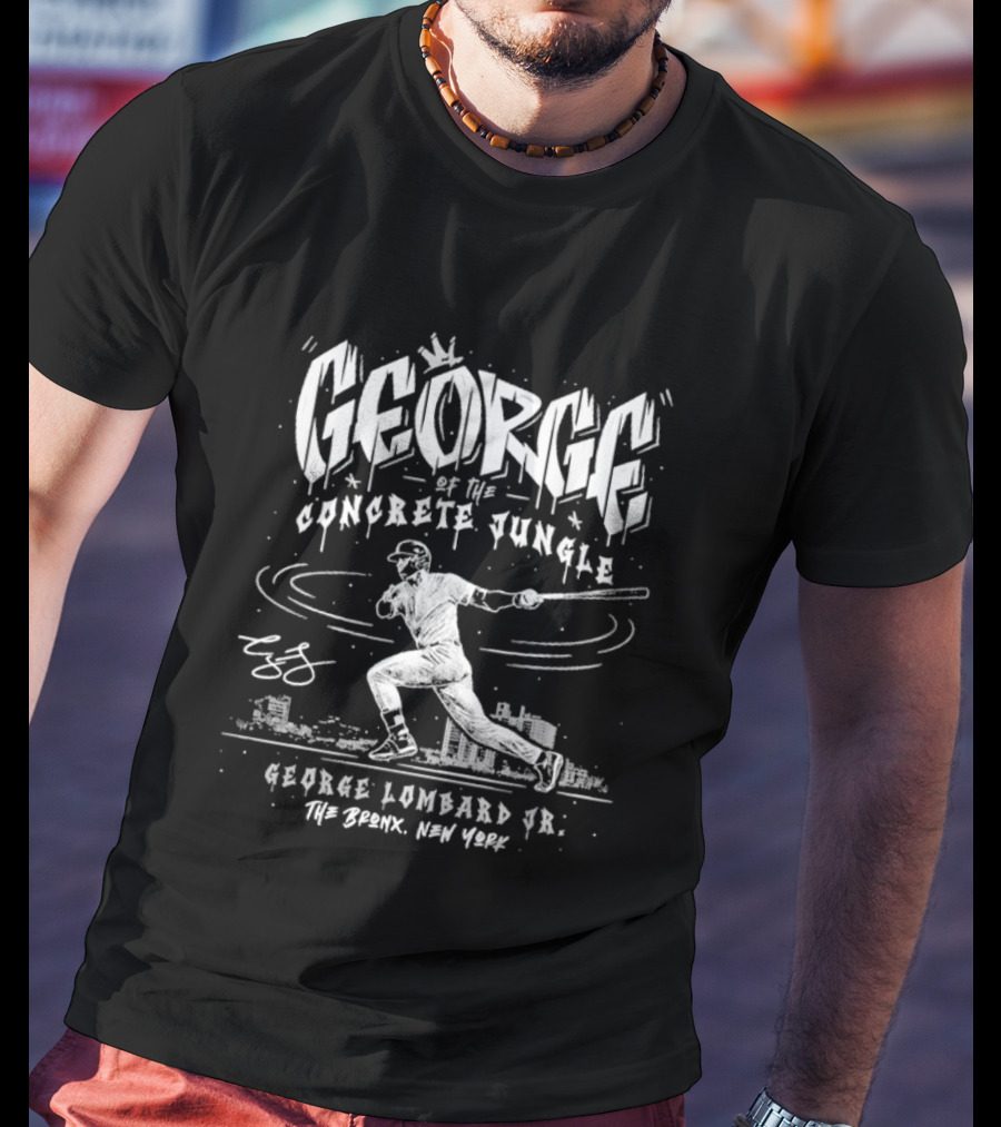 George Of The Concrete Jungle George Lombard Jr The Bronx New York T-Shirt