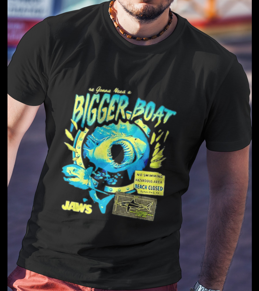 Jaws Bigger Boat No Swimming Hazardous Beach Closed T-Shirt