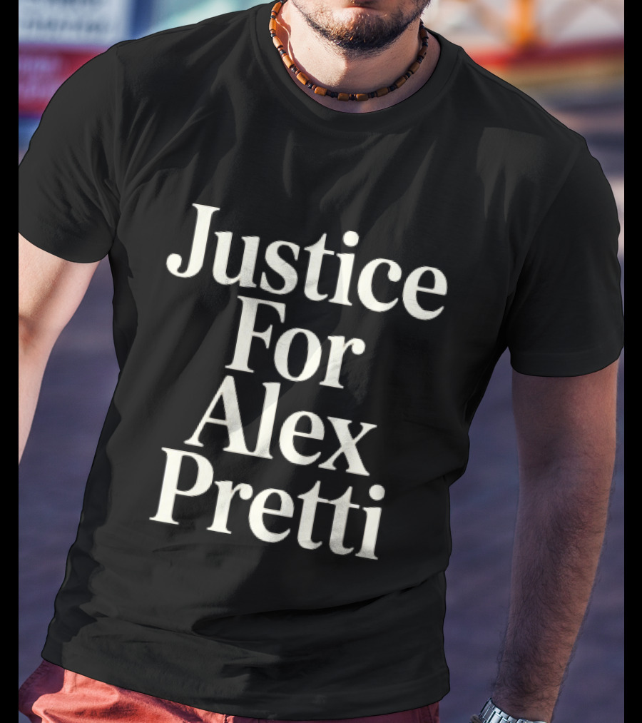 Justice For Alex Pretti Ice Shooting 2026 T-Shirt