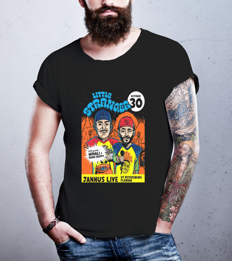 Little Stranger October 30 Jannus Live St Petersburg Show With Mihali Damn Skippy T-Shirt