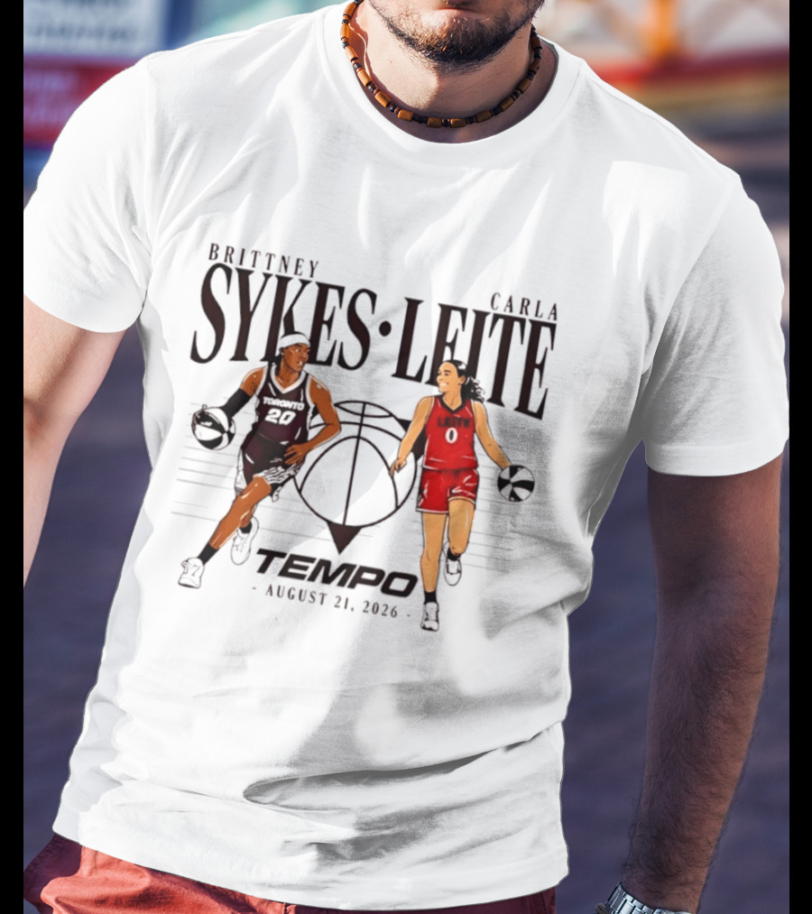 Brittney Sykes Carla Leite Tempo Basketball August 21 2026 T-Shirt