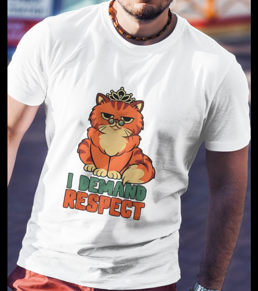 Cat With Crown I Demand Respect Pet Lover Distressed T-Shirt