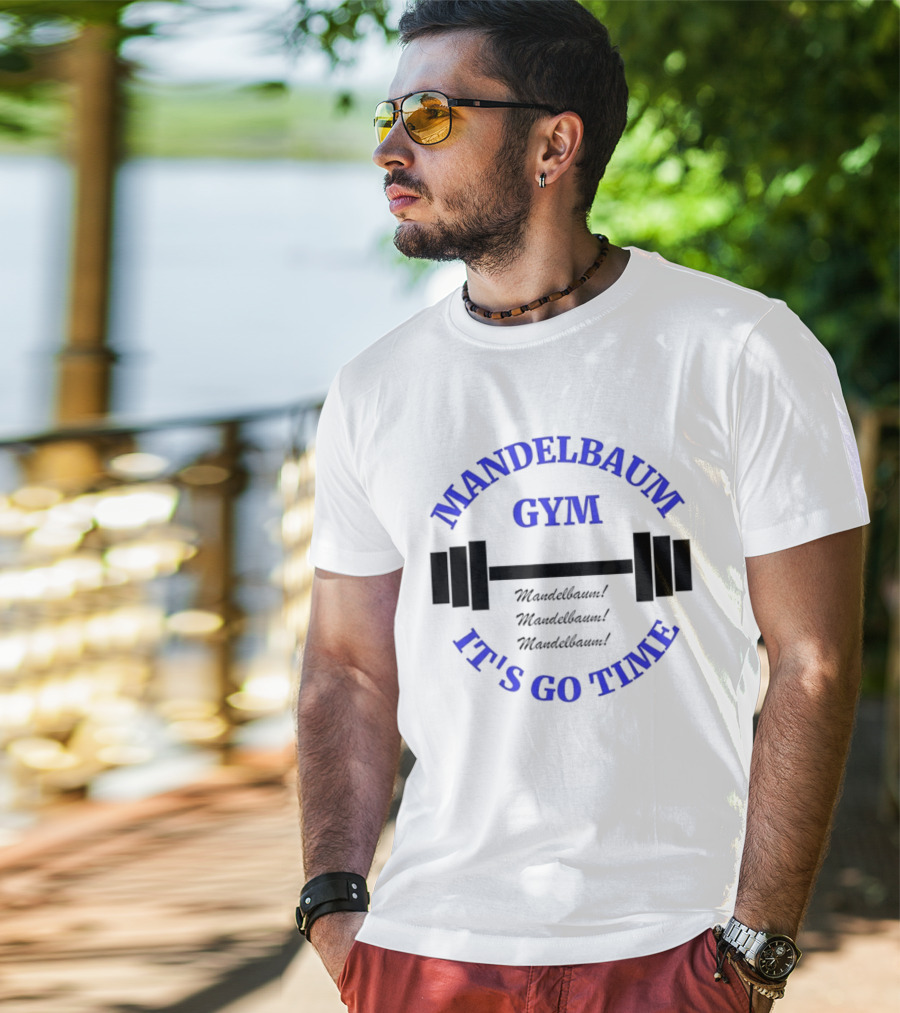 Mandelbaum Gym It's Go Time Seinfeld Fitness Motivation T-Shirt