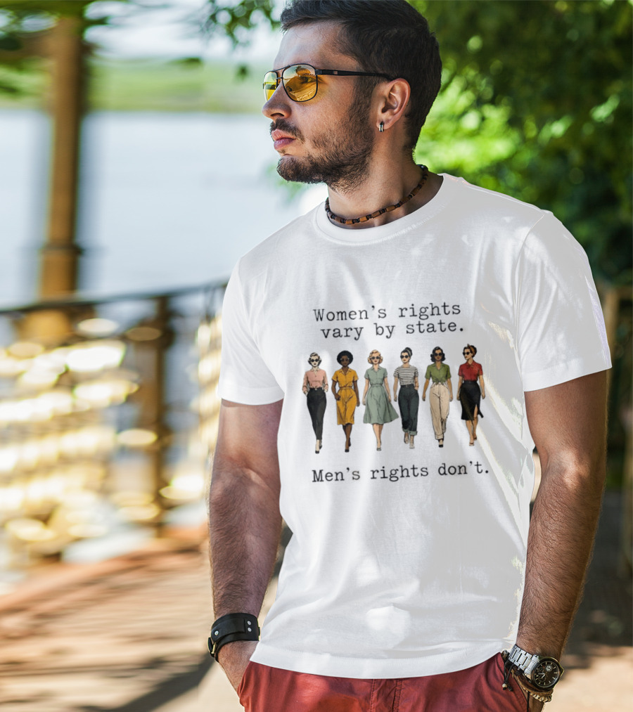 Women's Rights Vary By State Men's Rights Don't Vintage Diverse Fashion T-Shirt