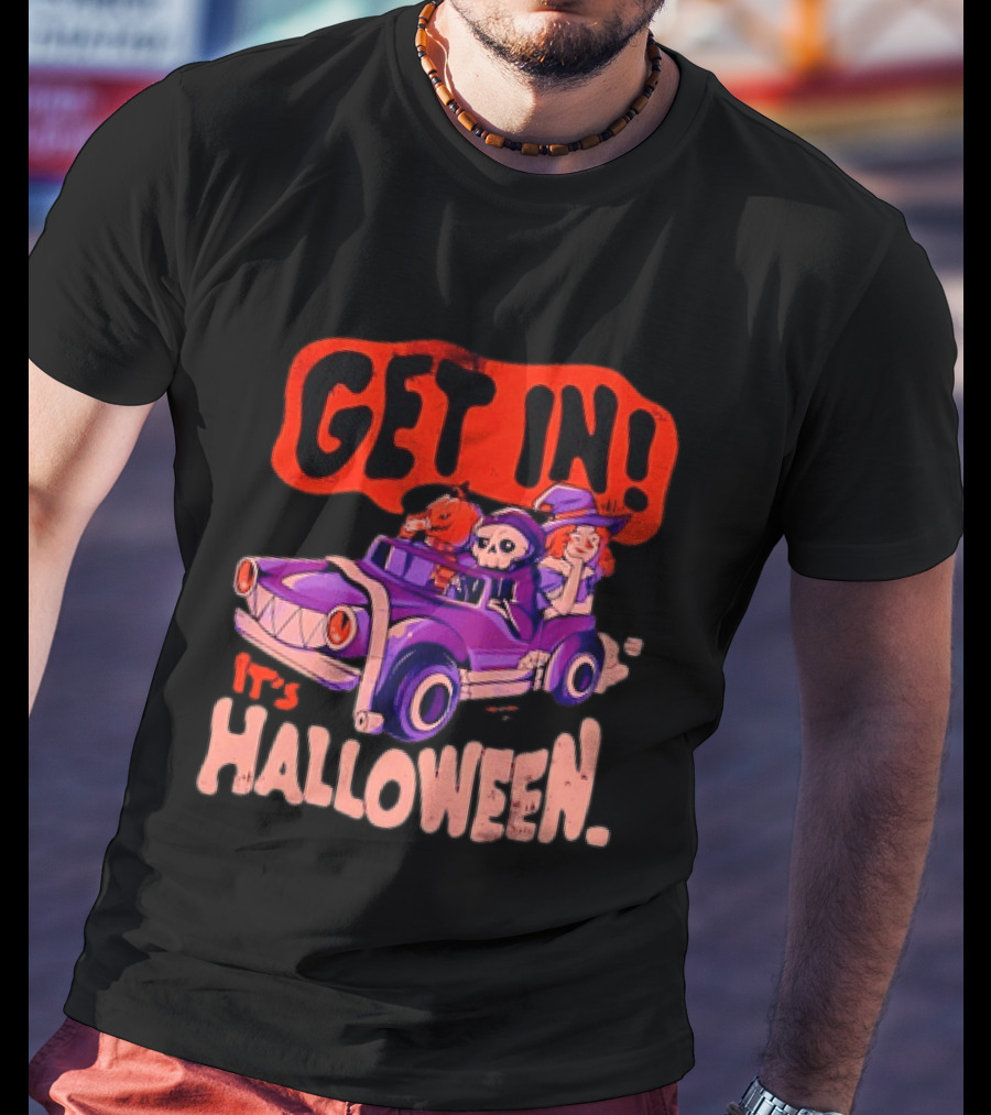 Get In It's Halloween Spooky Pumpkin Witch Car Fun T-Shirt