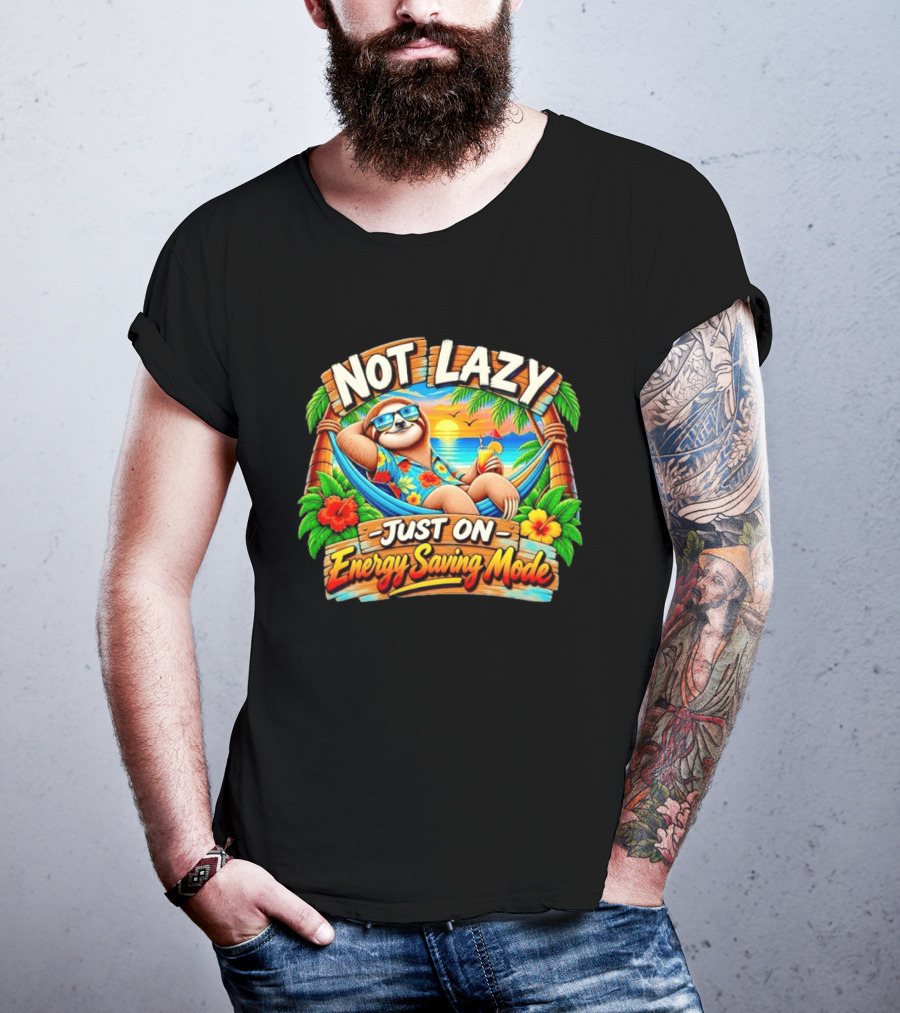 Not Lazy Just On Energy Saving Mode Tropical Sloth In Hammock T-Shirt
