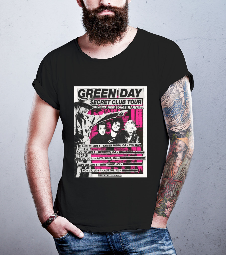 Green Day Secret Club Tour Covers New Songs Rarities Costa Mesa Redding Petaluma New York Austin 2011 T-Shirt