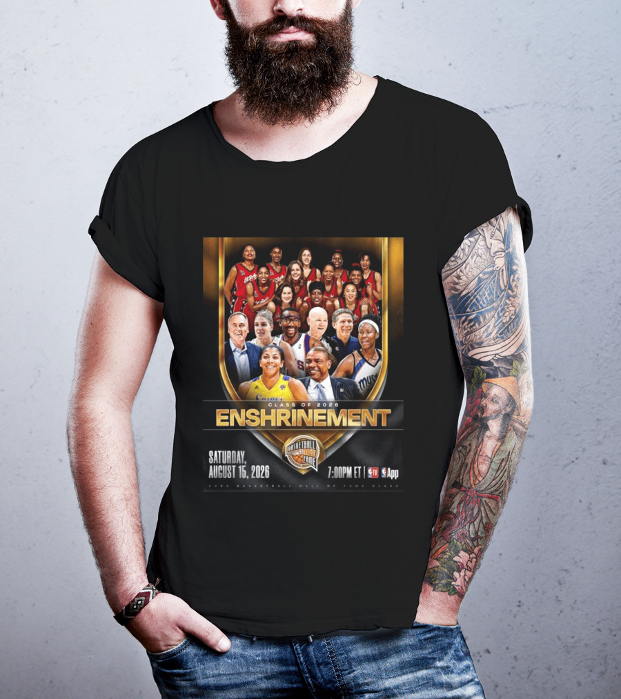 CLASS OF 2026 ENSHRINEMENT BASKETBALL HALL OF FAME SATURDAY AUGUST 15 2026 7.00PM ET TV App T-Shirt