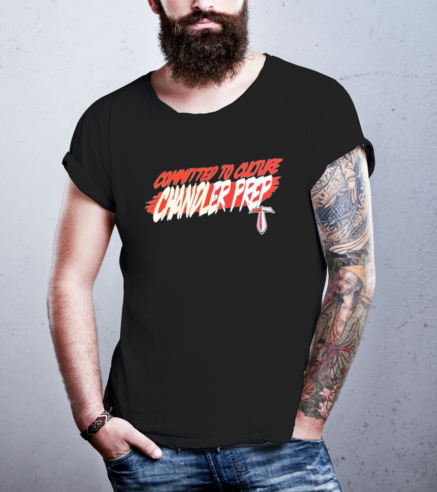 Chandler Prep High School Committed To Culture Sports T-Shirt