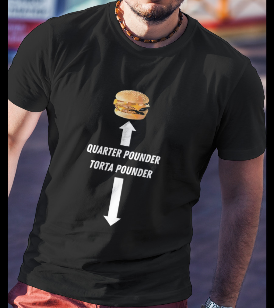 Quarter Pounder Torta Pounder Burger Fast Food T-Shirt