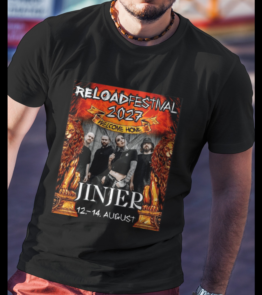 Reload Festival 2027 Welcome Home Jinjer 12 14 August T-Shirt