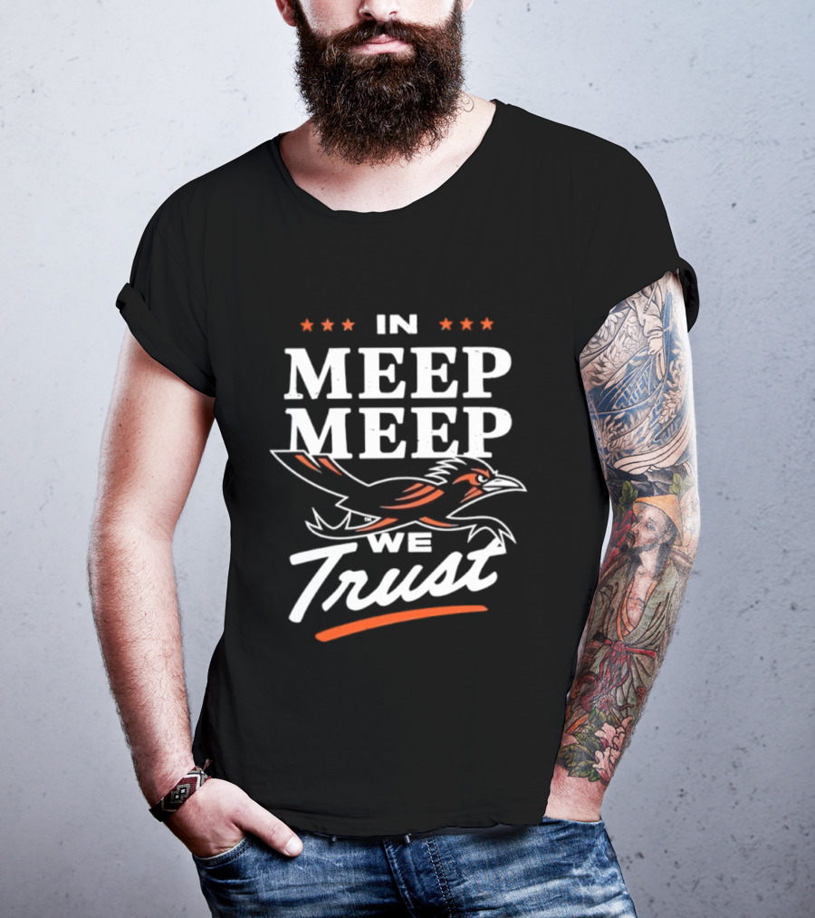 In Meep Meep We Trust UTSA Roadrunners Spirit T-Shirt