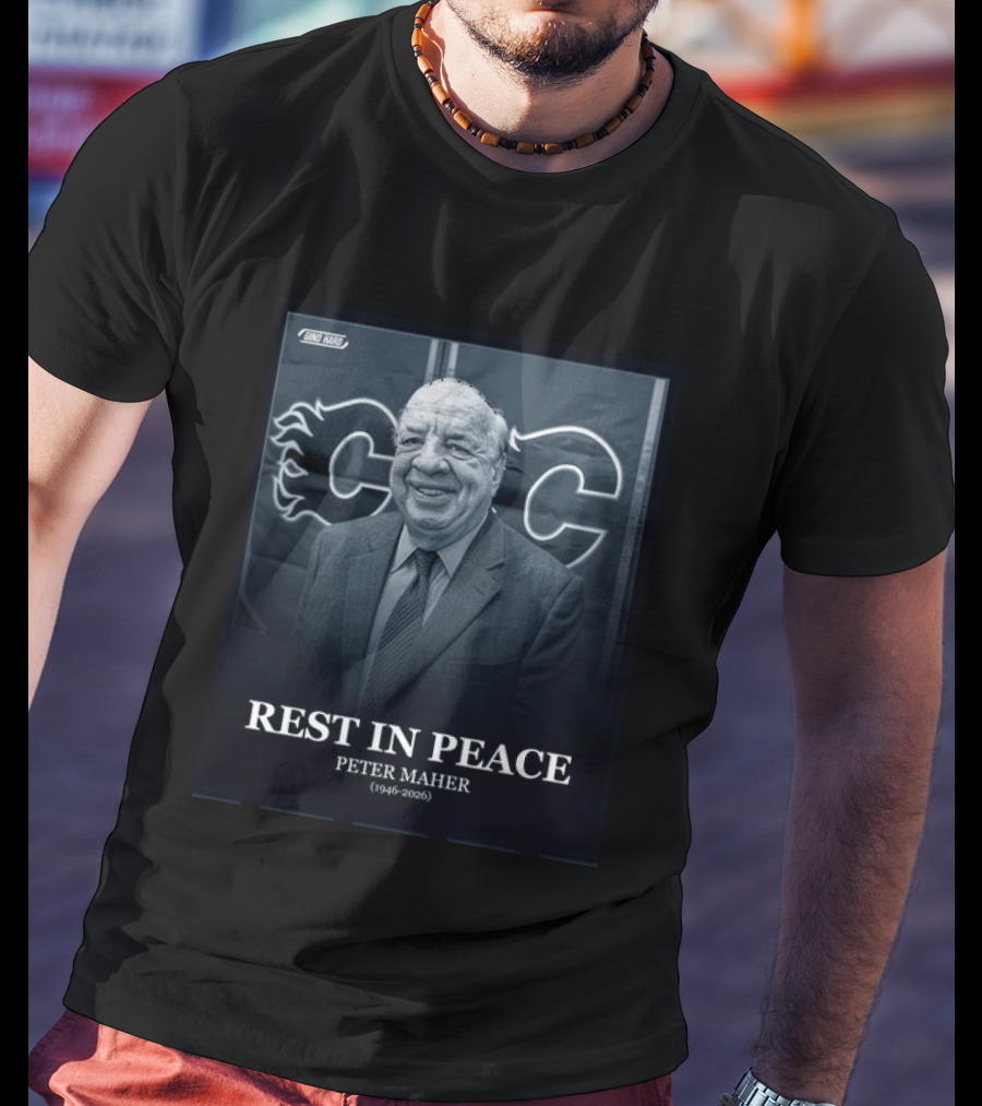 Rest In Peace Peter Maher 1946 2026 Calgary Flames T-Shirt