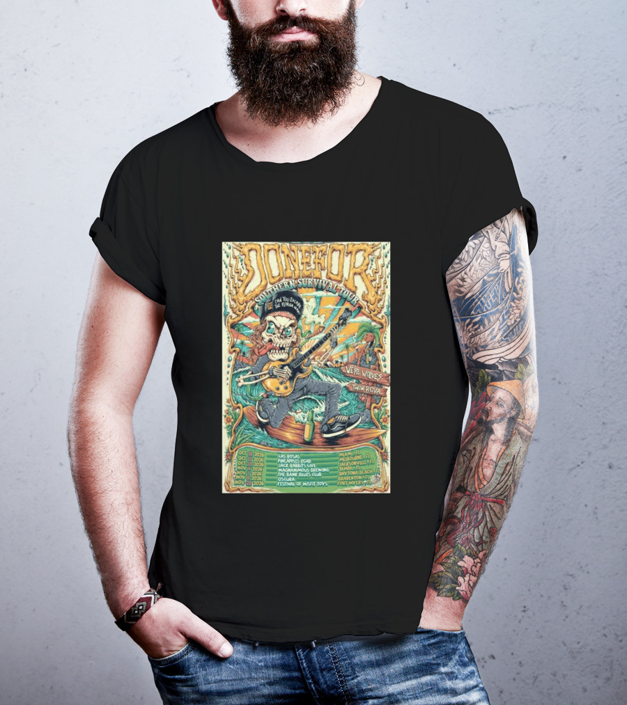 DONEFOR Southern Survival Tour 2026 Miami Jacksonville Daytona Beach Events T-Shirt