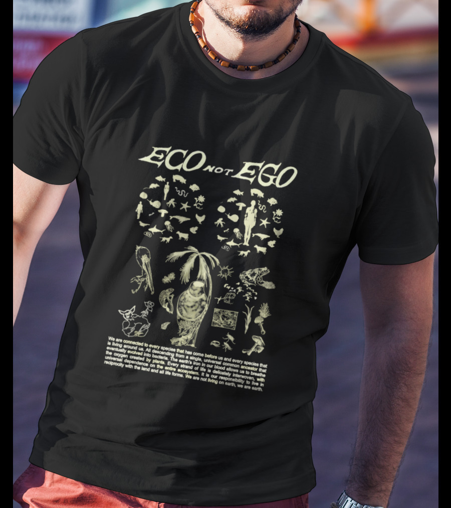 ECO Not EGO Environmental Awareness Nature Wildlife Conservation Planet Message T-Shirt