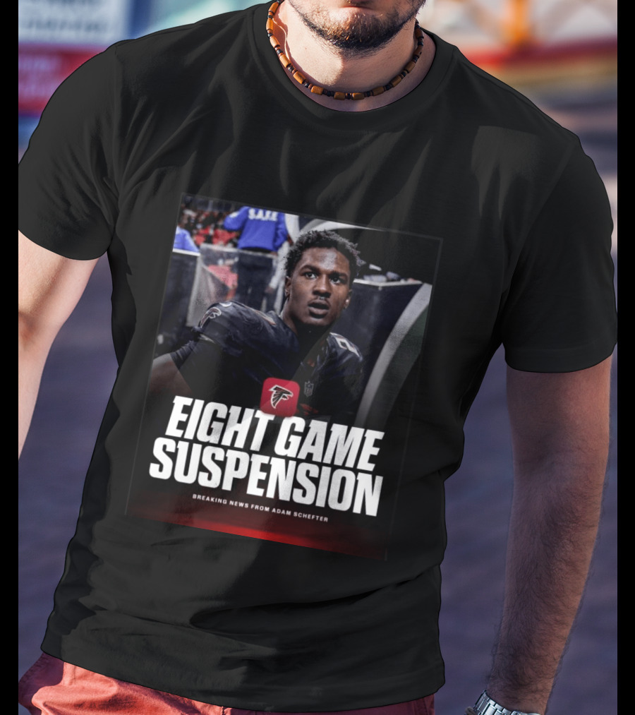 Eight Game Suspension Breaking News From Adam Schefter Falcons Football Player Update T-Shirt