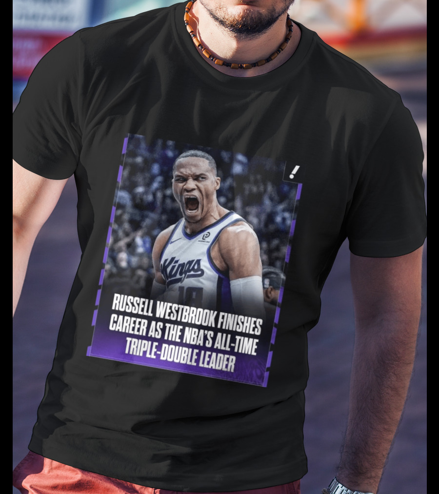 Russell Westbrook Kings NBA All Time Triple Double Leader T-Shirt