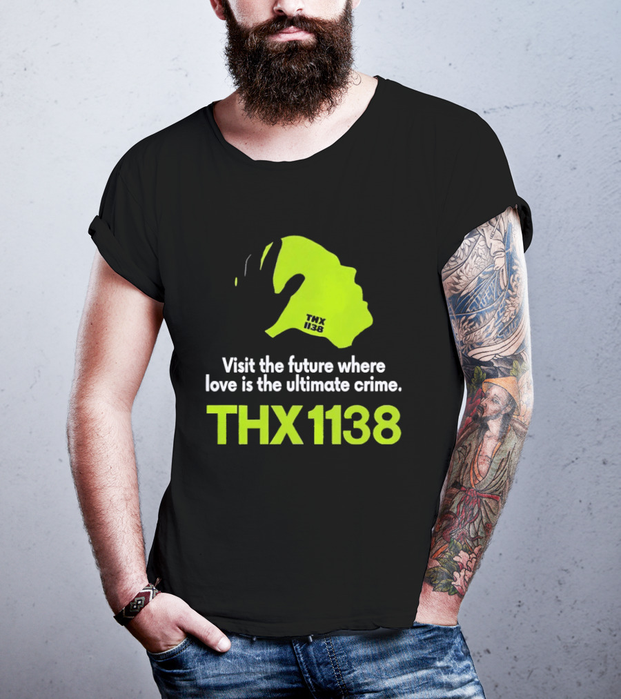 THX 1138 Visit The Future Where Love Is The Ultimate Crime T-Shirt