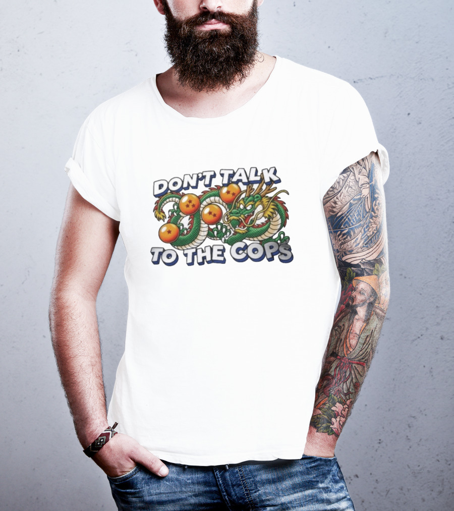 Dragon Ball Z Shenron Don't Talk To The Cops T-Shirt