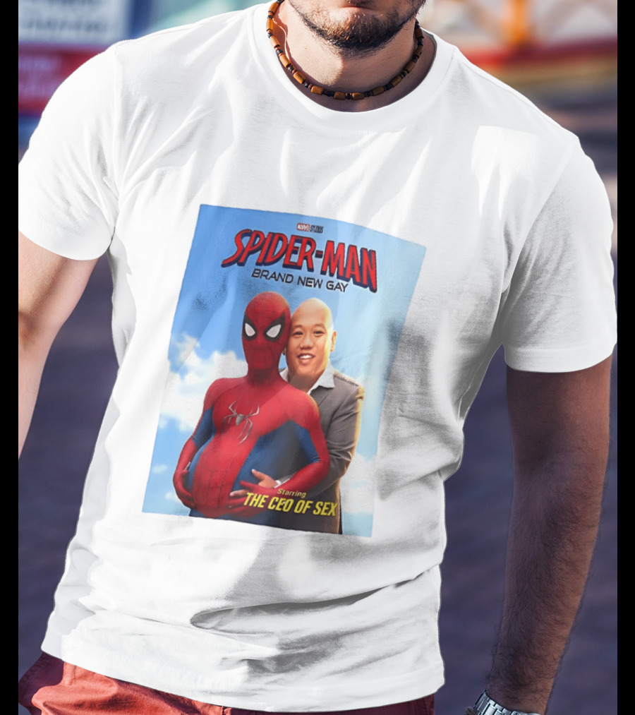Spider Man Brand New Gay Starring The CEO Of Sex Marvel Studios T-Shirt