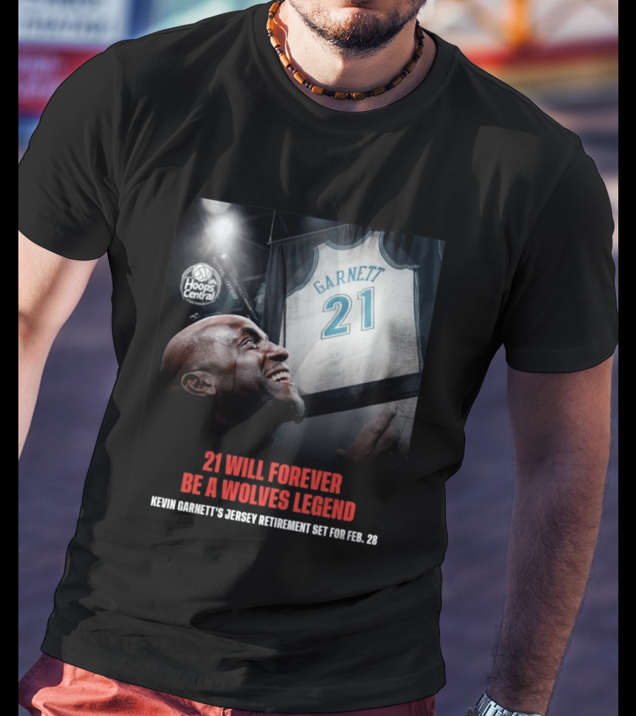 Kevin Garnett 21 Will Forever Be A Wolves Legend Jersey Retirement Feb 28 Hoops Central T-Shirt