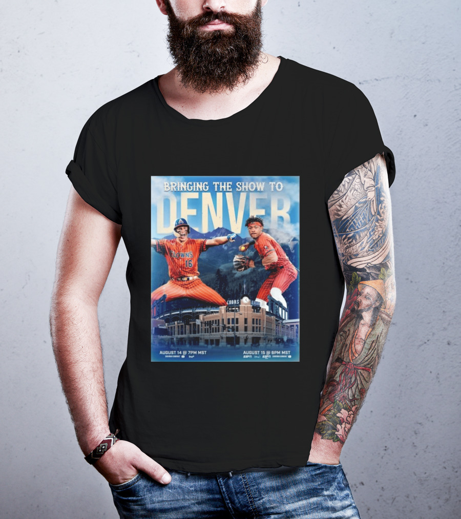 Bringing The Show To Denver August 14 15 Coors Field Clowns Baseball Event T-Shirt