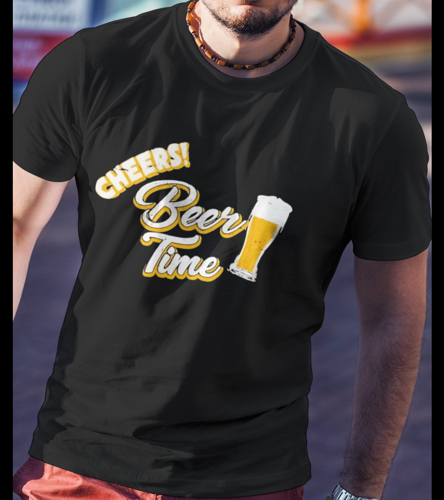 Cheers Beer Time Distressed Alcohol Drinking T-Shirt