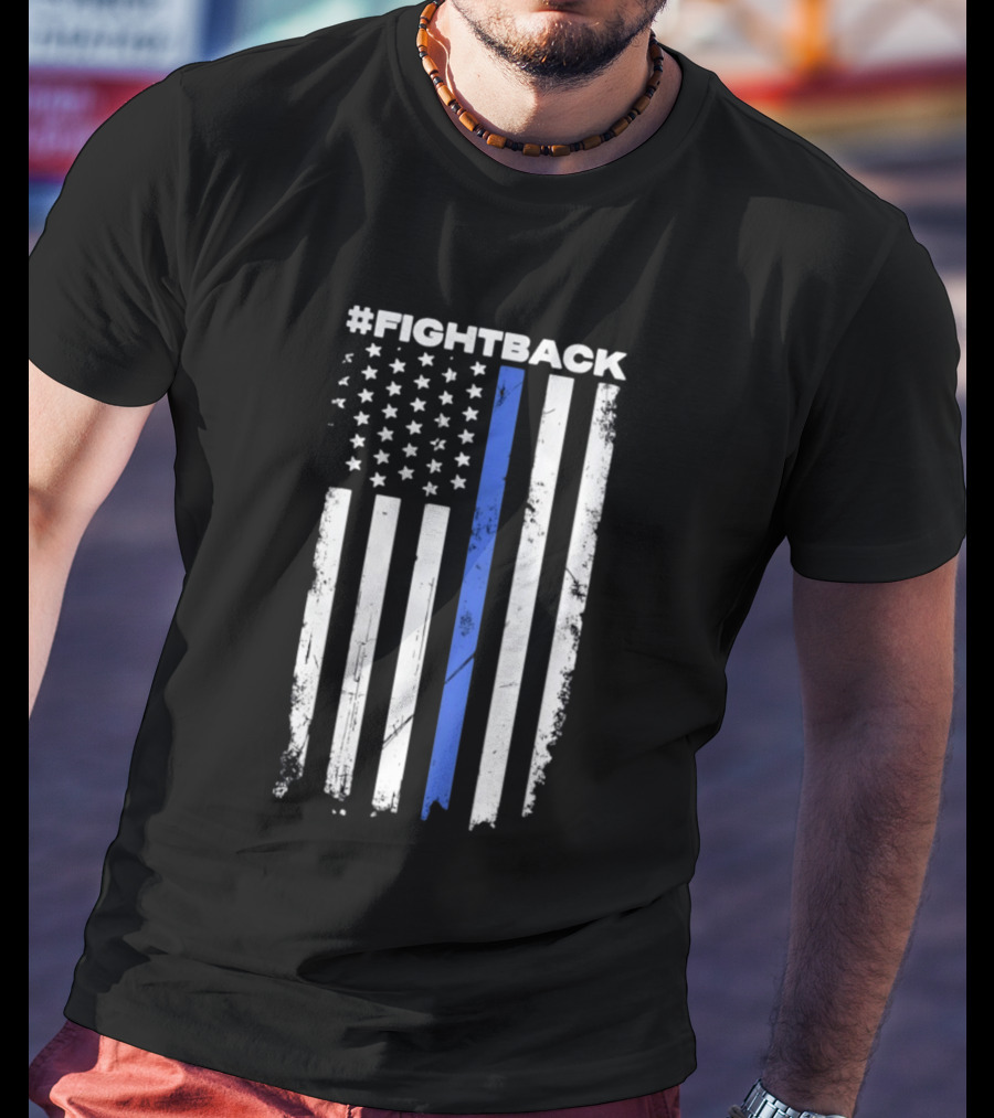 #Fightback Distressed Thin Blue Line American Flag T-Shirt