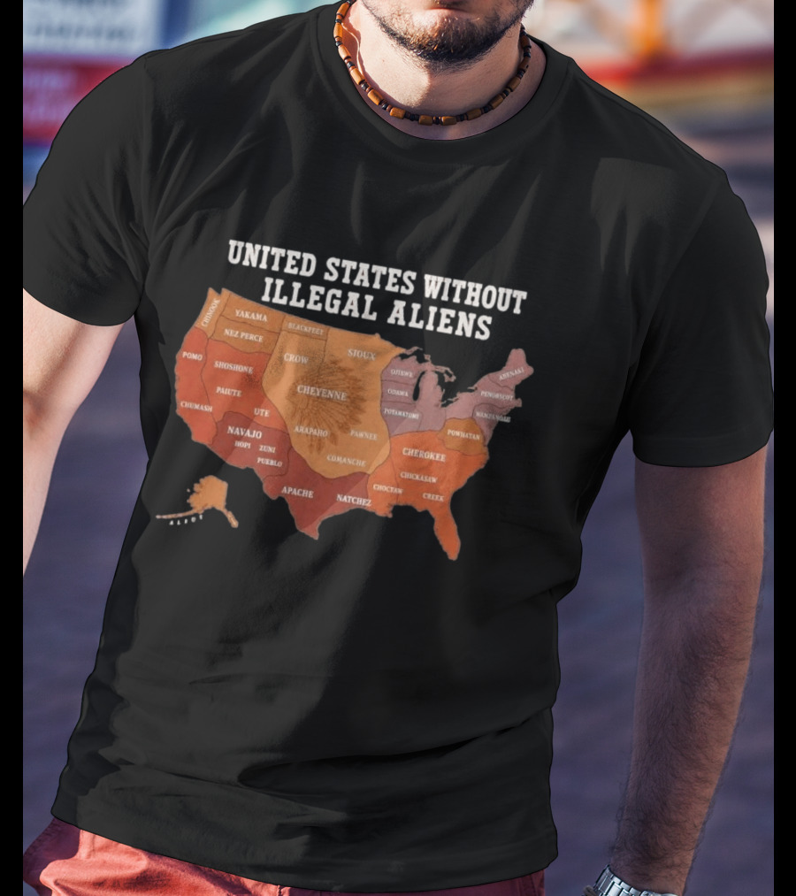 United States Without Illegal Aliens Native Americans Tribal Map T-Shirt