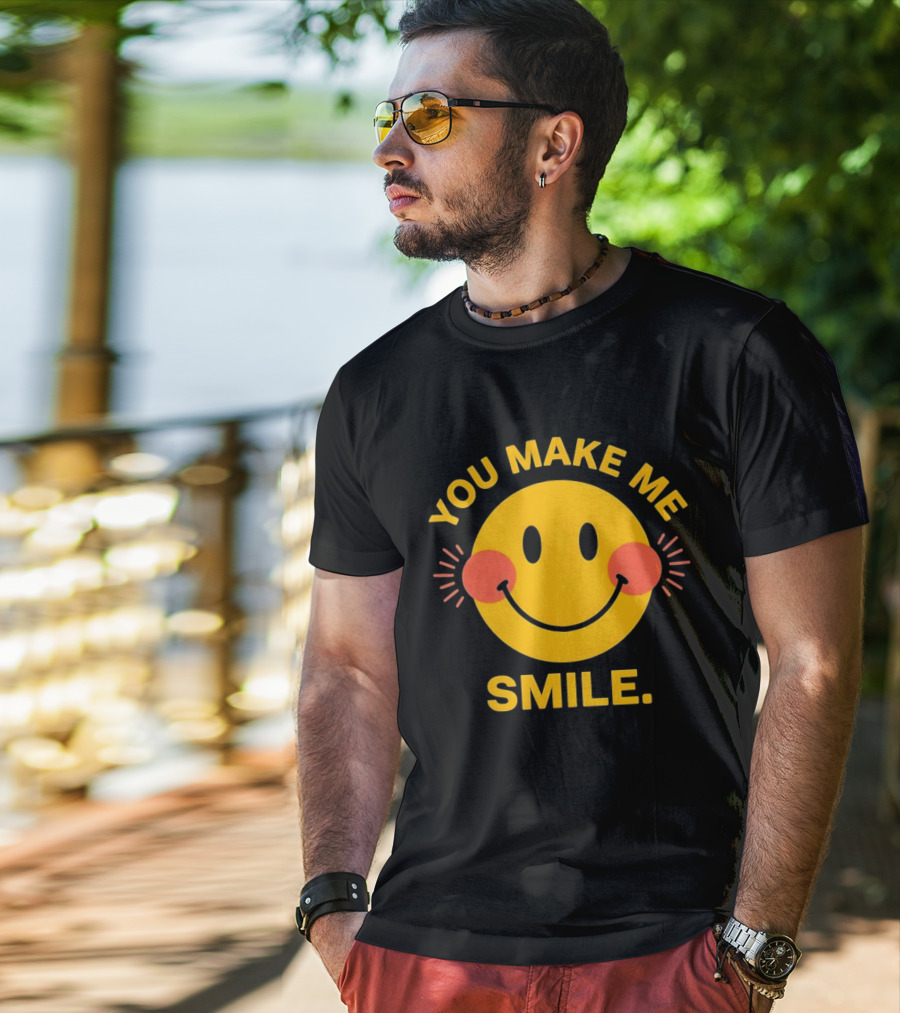 You Make Me Smile Smiley Face Positive Vibes T-Shirt